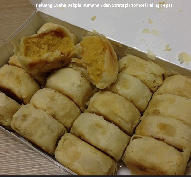 Peluang Usaha Bakpia Rumahan dan Strategi Promosi Paling Tepat